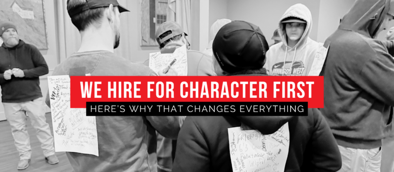 We hire for character first