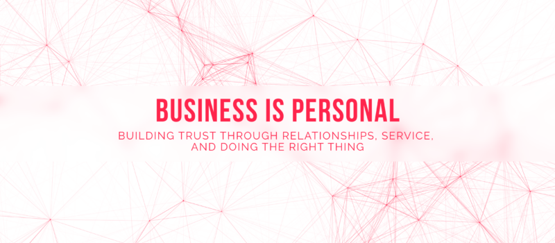 Business is Personal